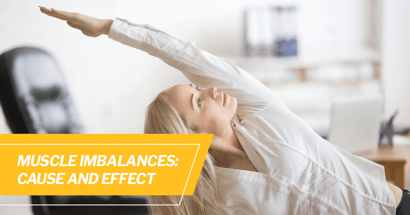 Muscle Imbalances: Cause and Effect