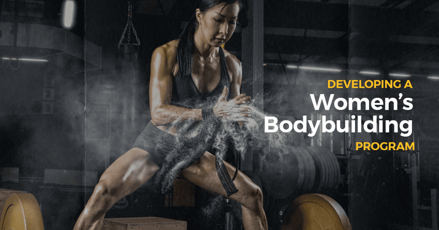 Developing a Women's Bodybuilding Program